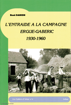 Cahier d'Arkae n°6 : L'entraide à la campagne d'Ergué-Gabéric - Couverture