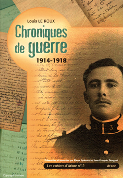 Cahier d'Arkae n°12 : Chroniques de guerre Louis Le Roux - Couverture